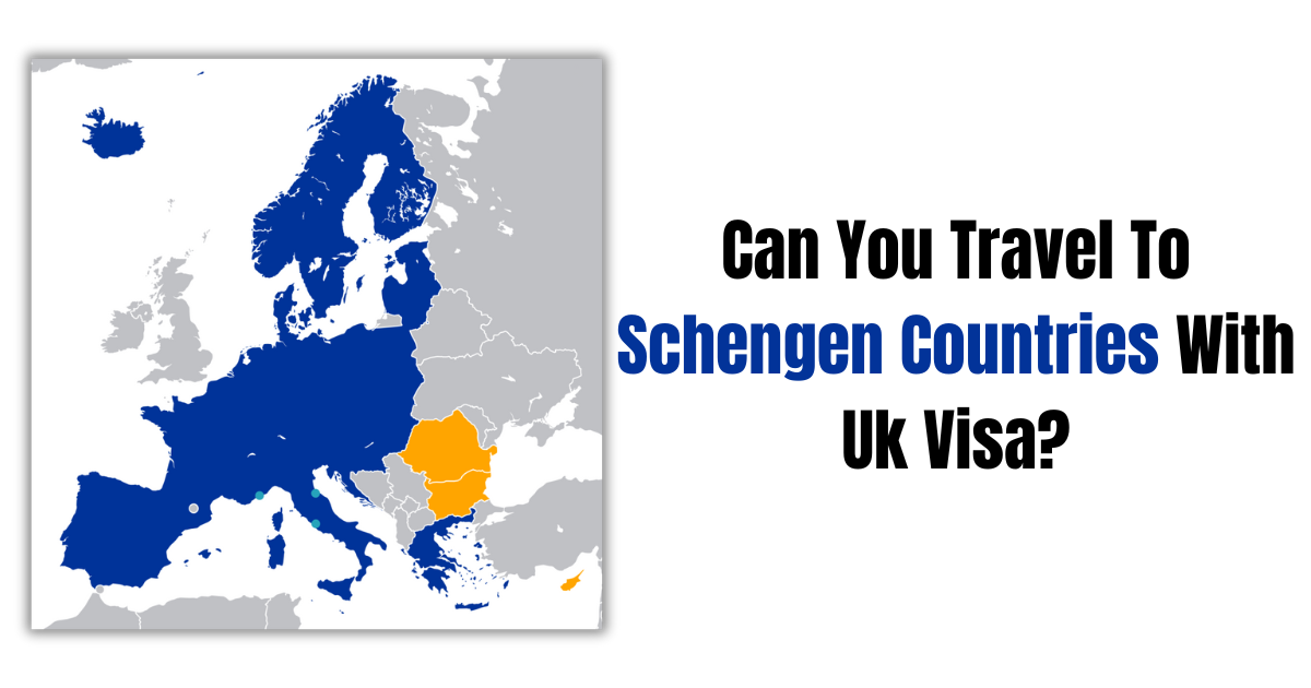 Can I Travel To Schengen Countries With Uk Visa