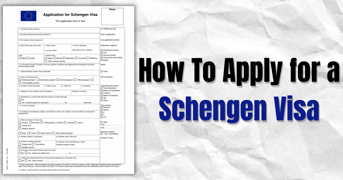 How To Apply for a Schengen Visa