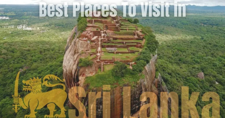 Best Places To Visit in Sri Lanka