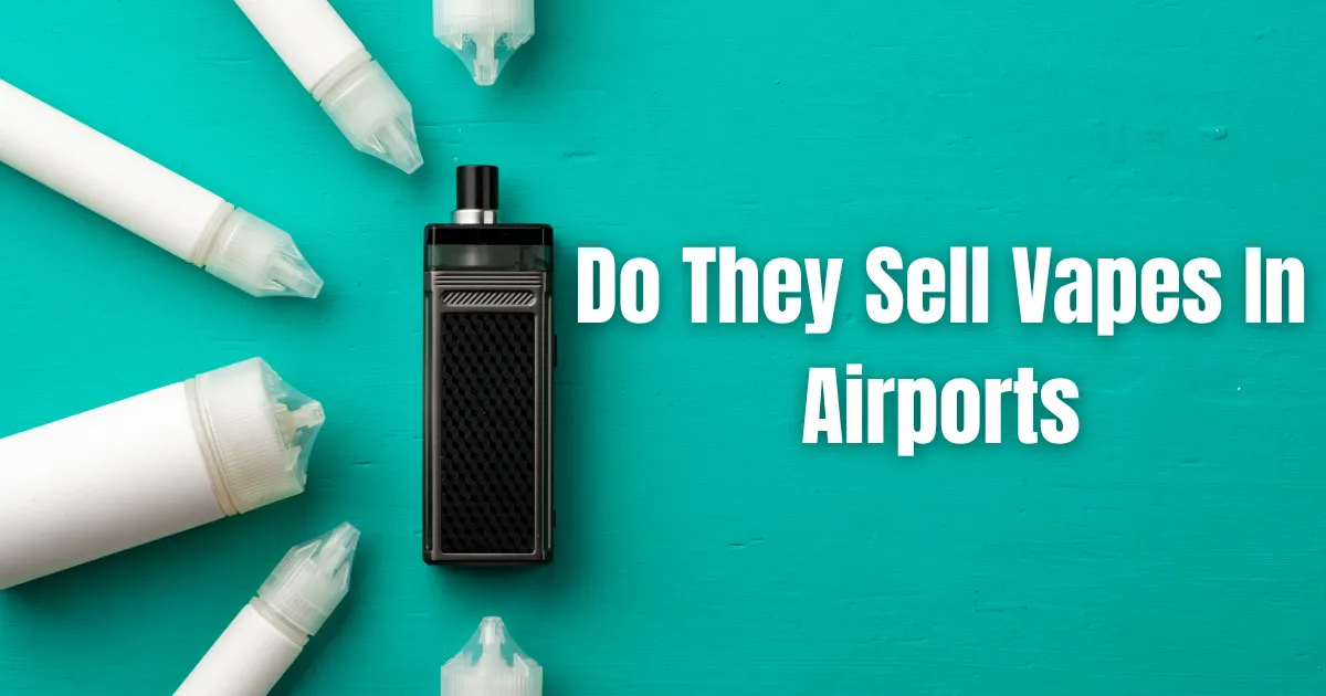 Do They Sell Vapes In Airports