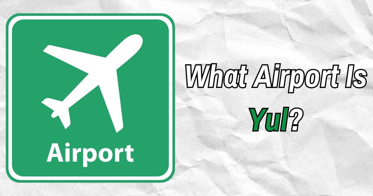 What Airport Is Yul