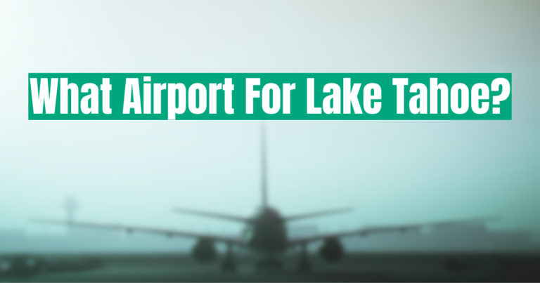 What Airport For Lake Tahoe?