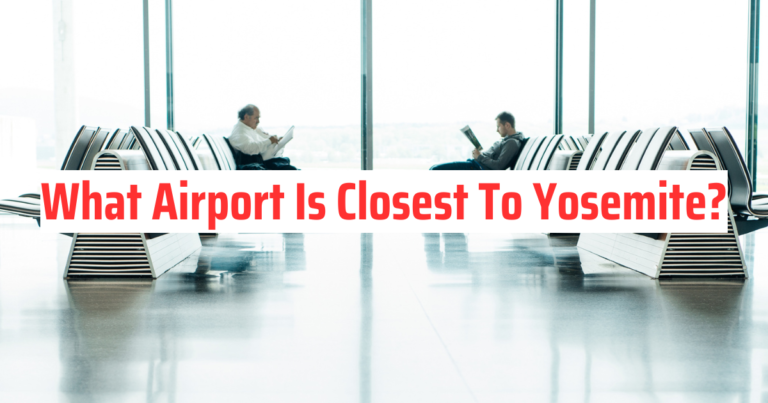 What Airport Is Closest To Yosemite?