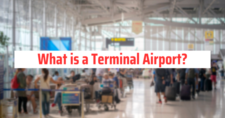 What is a Terminal Airport?