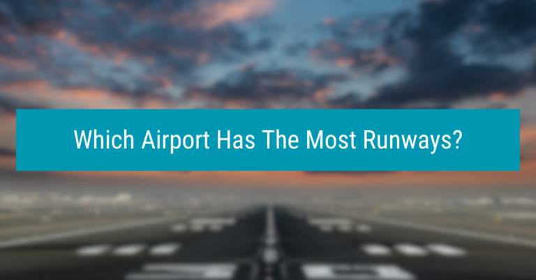 Which Airport Has The Most Runways