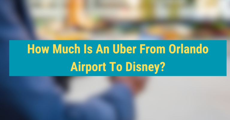 How Much Is An Uber From Orlando Airport To Disney?